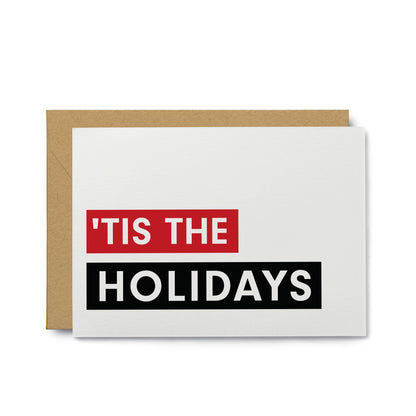 'Tis the Holidays - Holiday Note Card