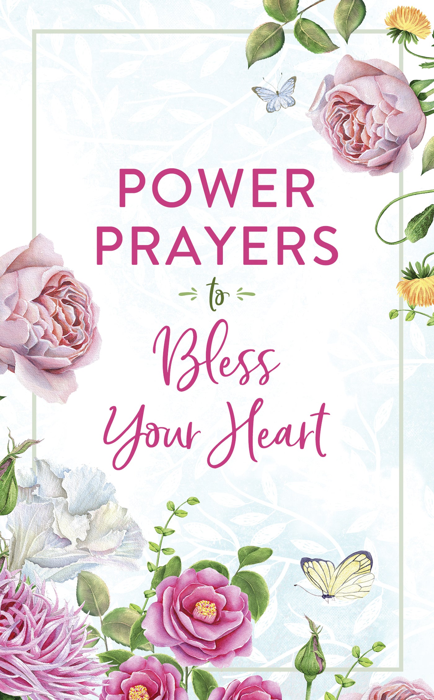 Power Prayers to Bless Your Heart