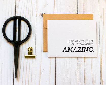 You're Amazing Encouragement Card