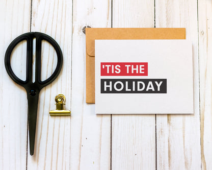 'Tis the Holidays - Holiday Note Card