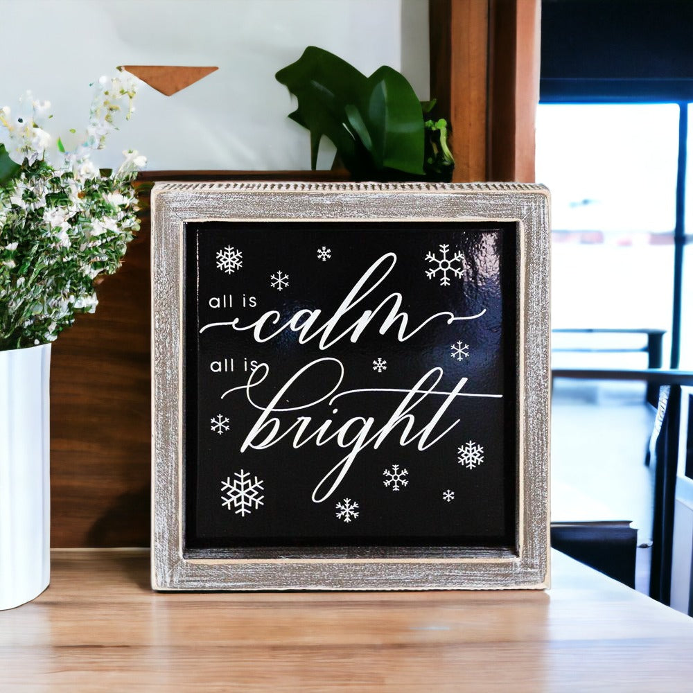 Calm & Bright 7" Sign