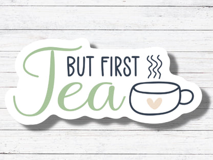 But First Tea Sticker/Magnet