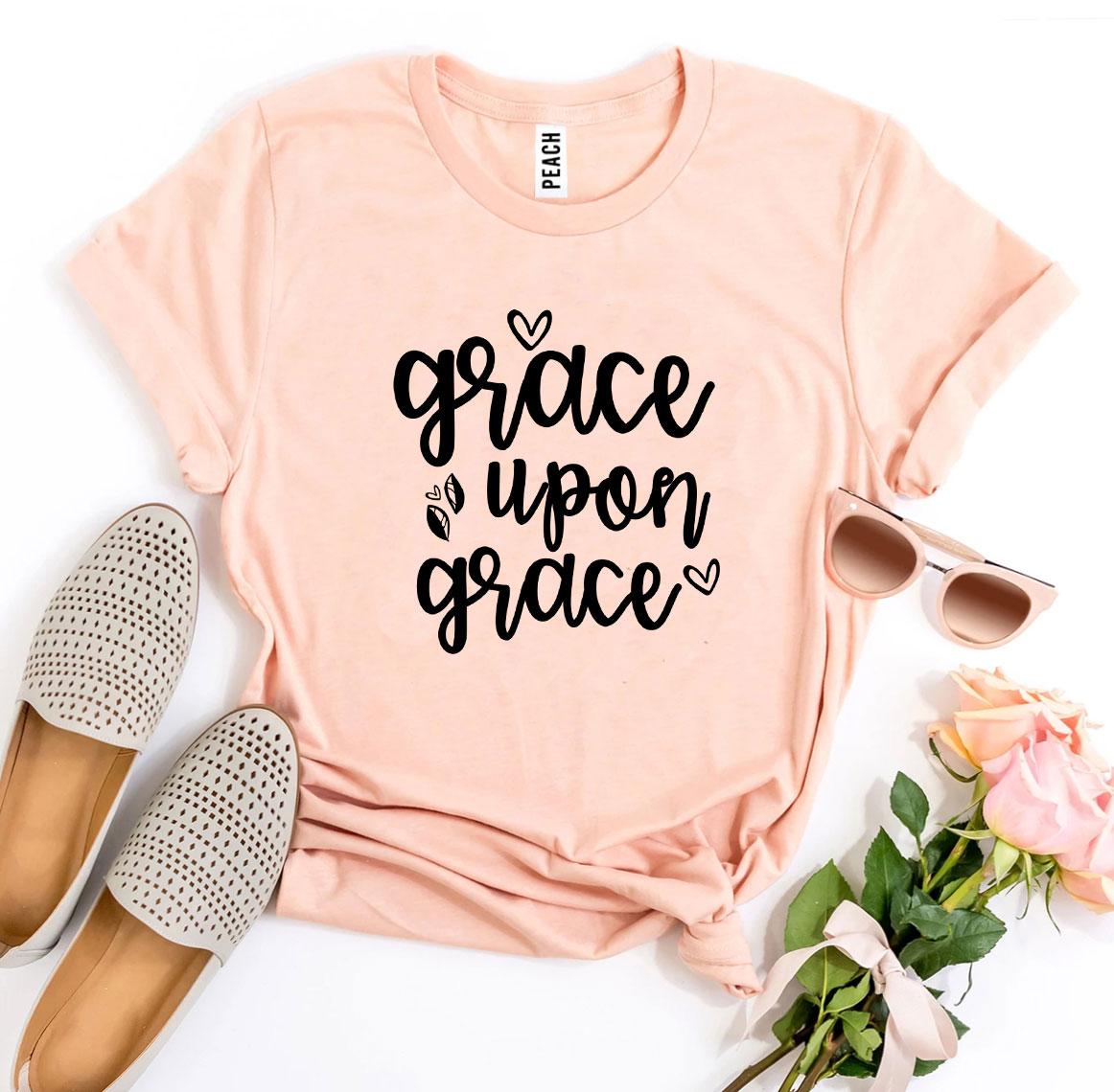 Grace Upon Grace T-shirt