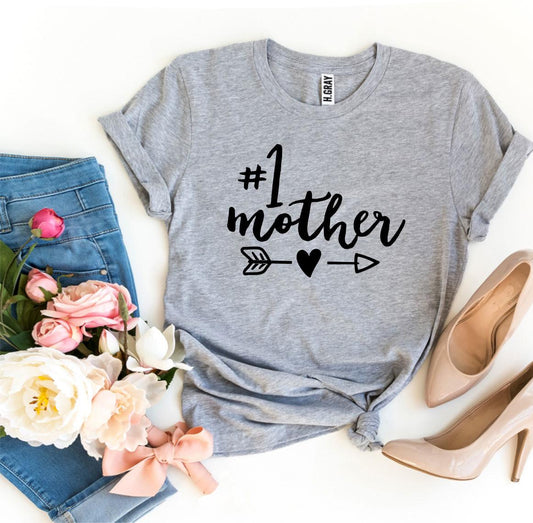 #1 Mother T-shirt