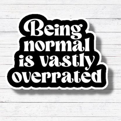 Being Normal-Halloweentown Sticker/Magnet