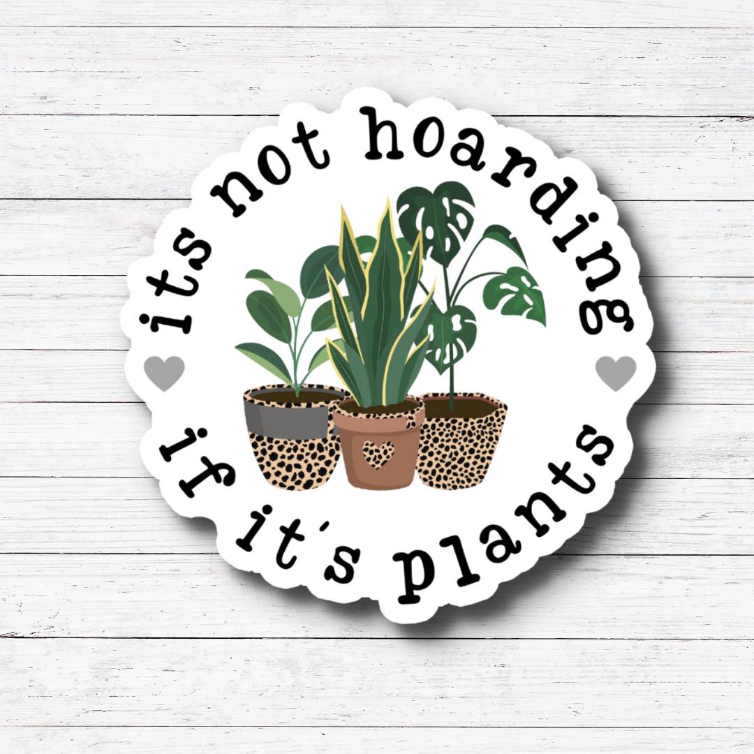 Not Hoarding-Plant Mama Sticker/Magnet