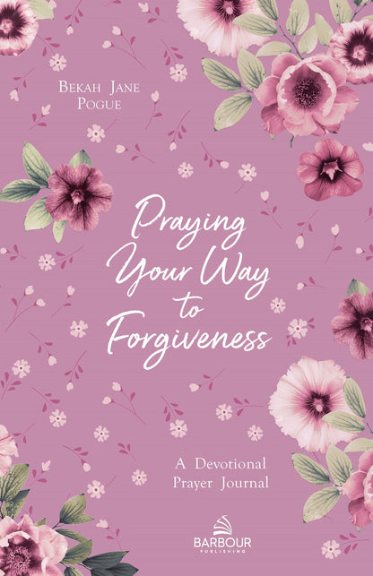 Praying Your Way to Forgiveness