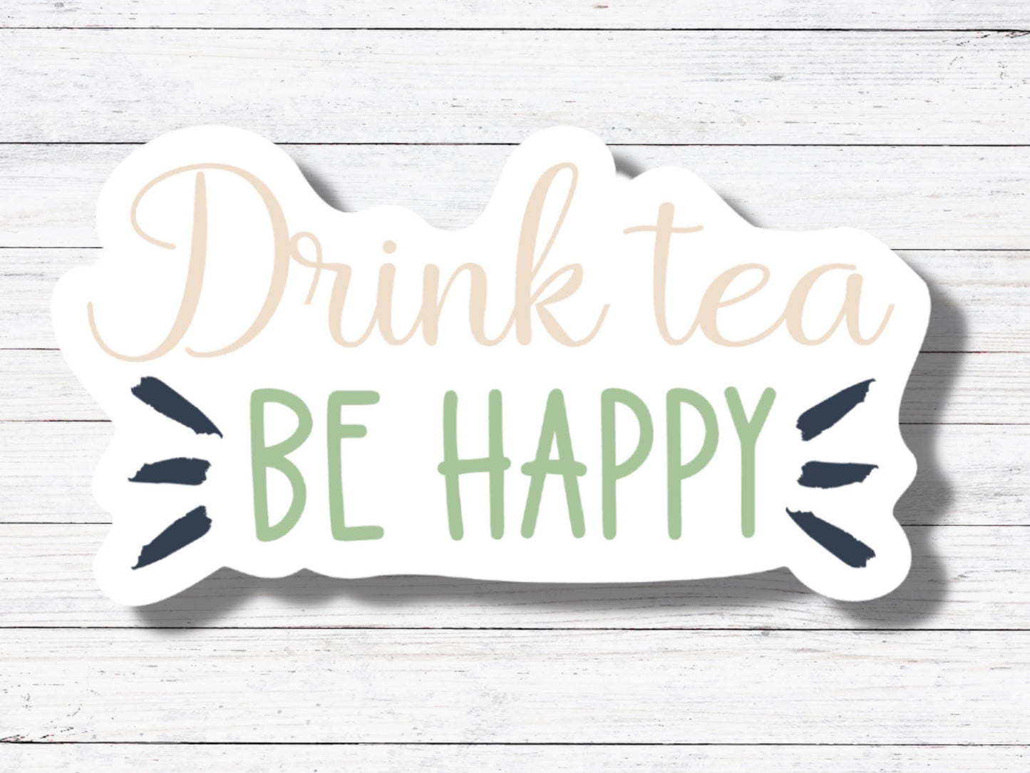 Be Happy Tea Sticker/Magnet