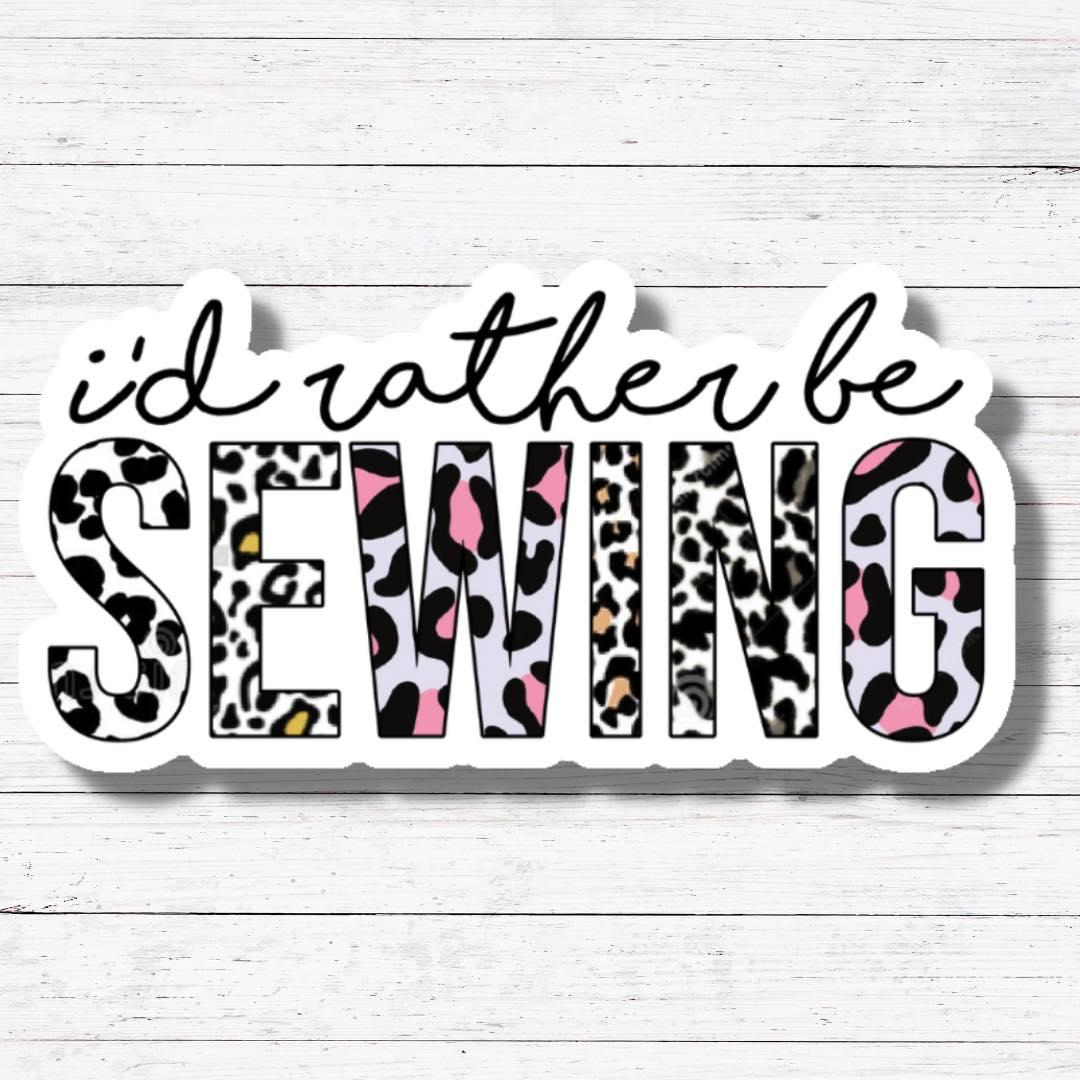 Rather Be Sewing- Sewing Stickers/Magnet