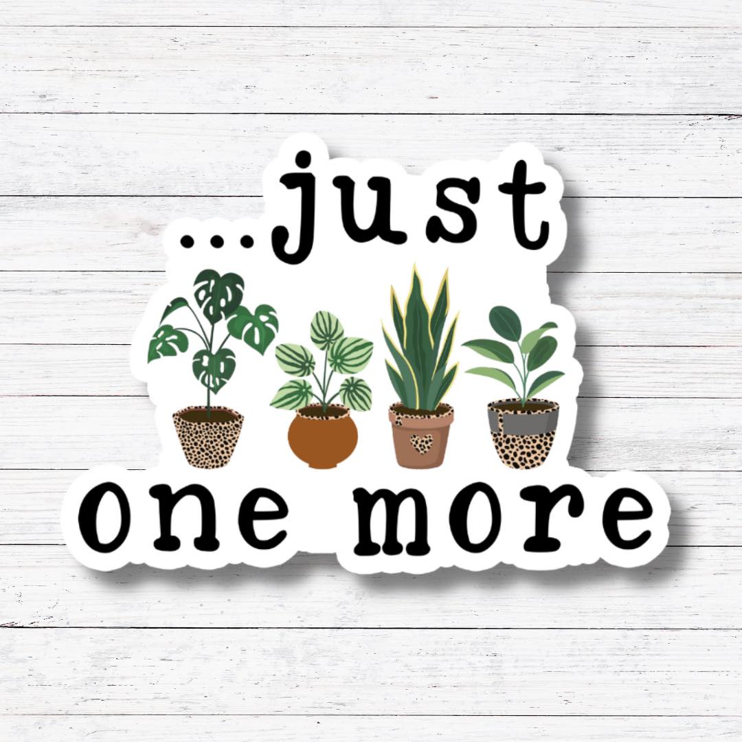 One More-Plant Mama Sticker/Magnet