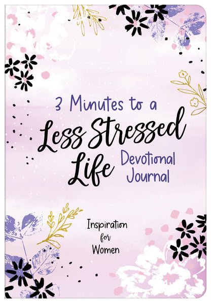 3 Minutes to a Less Stressed Life Devotional Journal