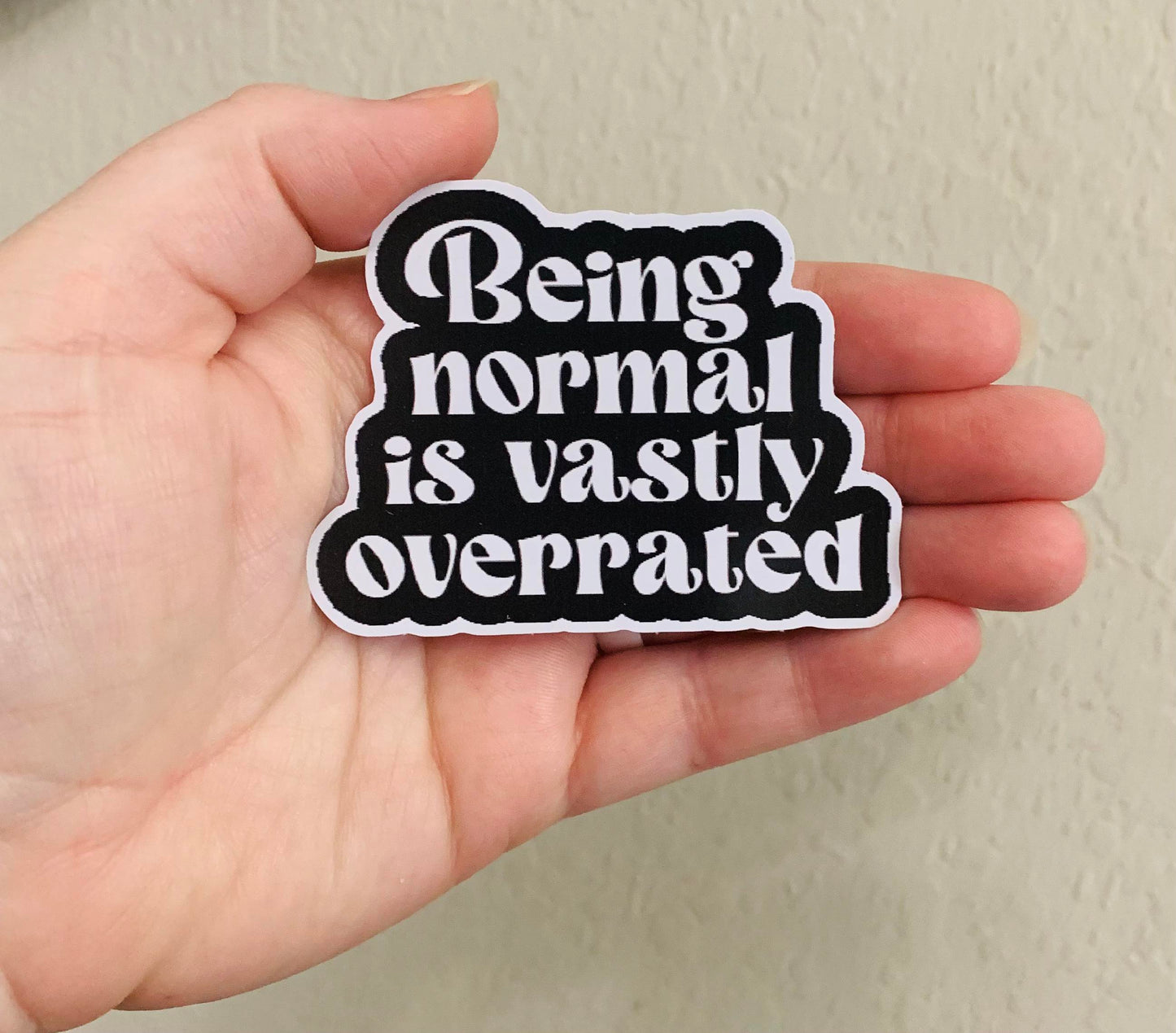 Being Normal-Halloweentown Sticker/Magnet