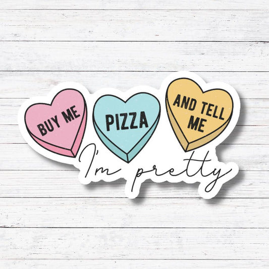 Buy Me Pizza-Anti Valentines Day Sticker/Magnet