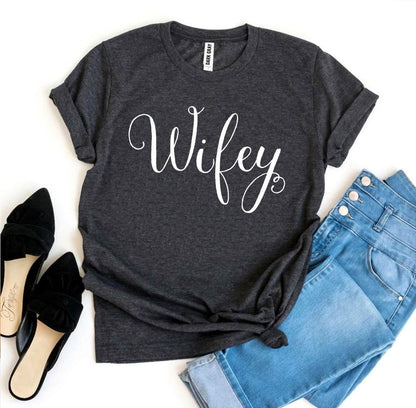 Wifey T-shirt