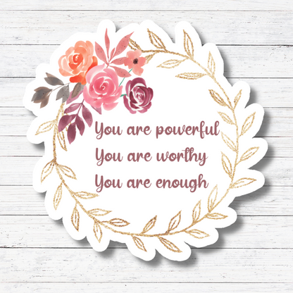 You Are Sticker/Magnet