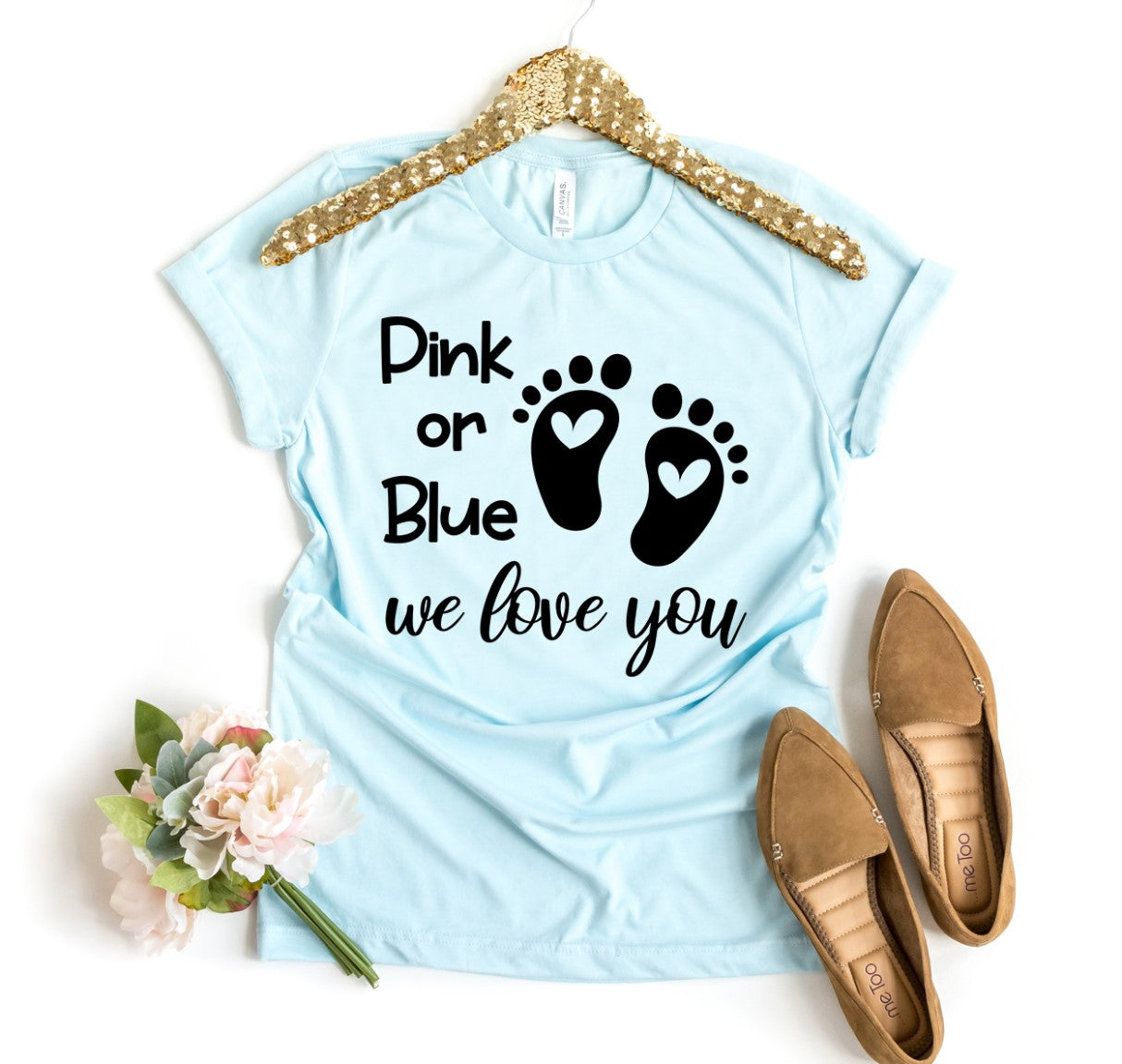 Pink Or Blue We Love You T-shirt