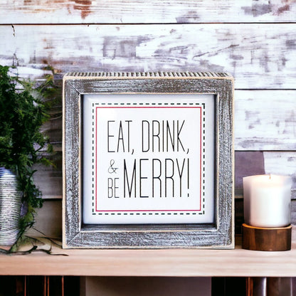 Eat, Drink, Merry 5" Sign