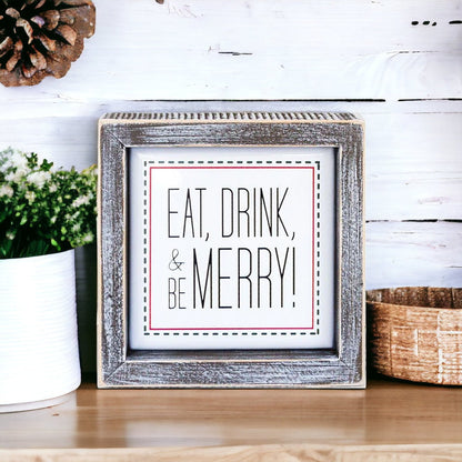 Eat, Drink, Merry 5" Sign