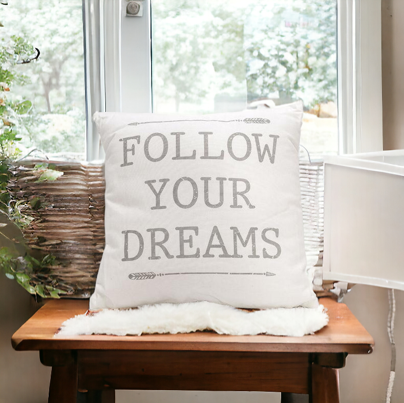 Follow Your Dreams 16"