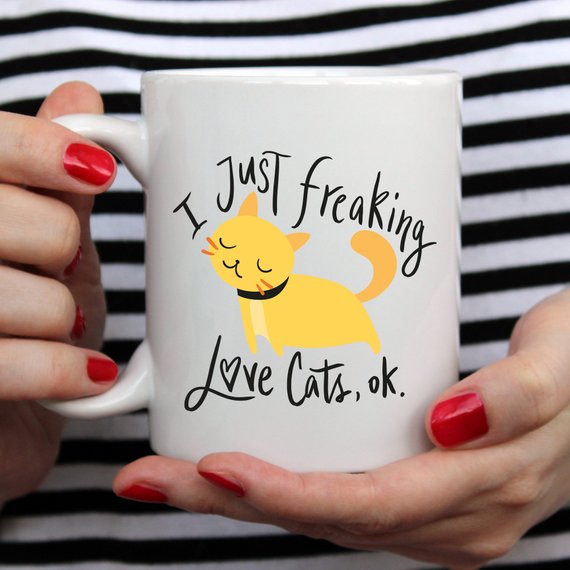 I Just Freaking Love Cats OK Mug, Cat Mugs, Funny