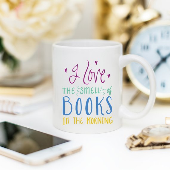 I Love The Smell Of Books, Literary Gift, Coffee